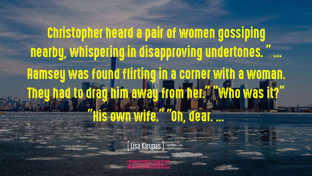 Drag Him quotes by Lisa Kleypas