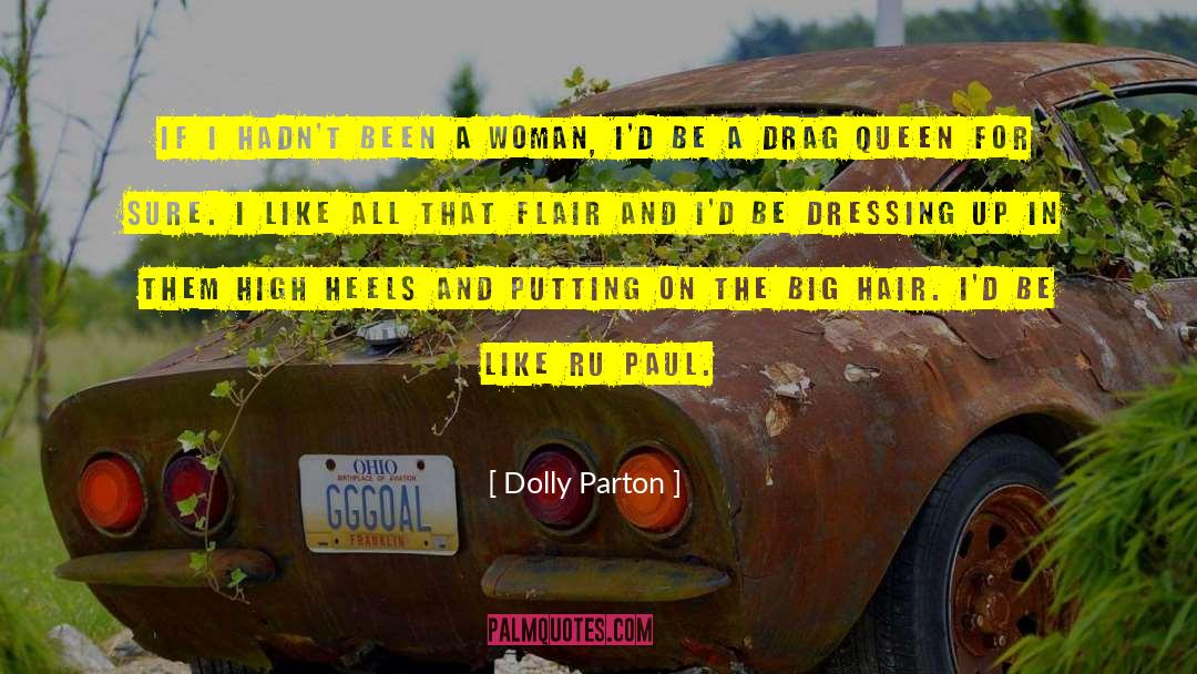 Drag Queen quotes by Dolly Parton