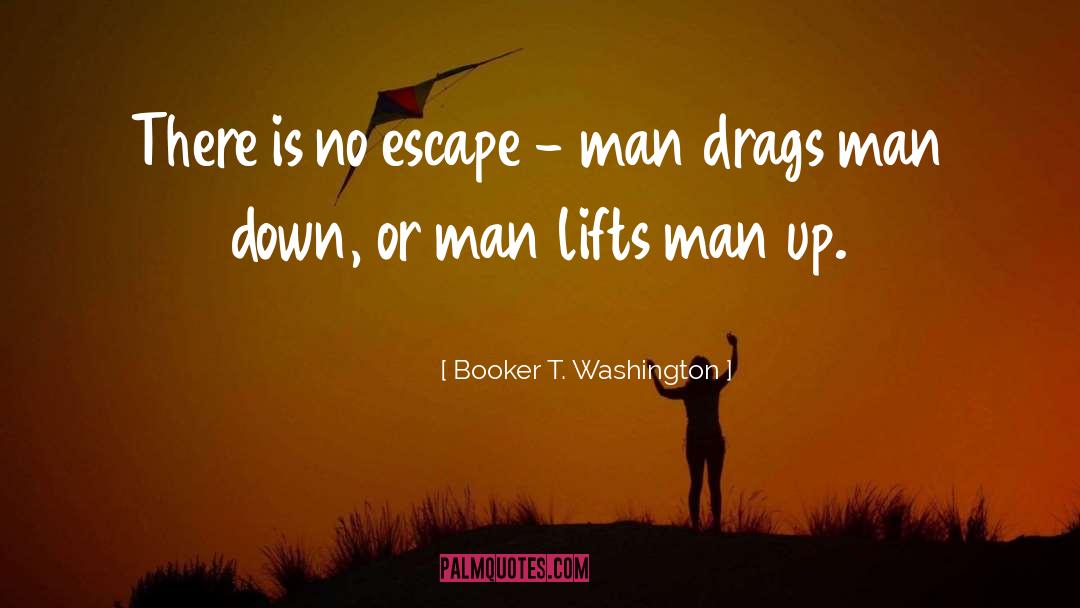 Drag quotes by Booker T. Washington