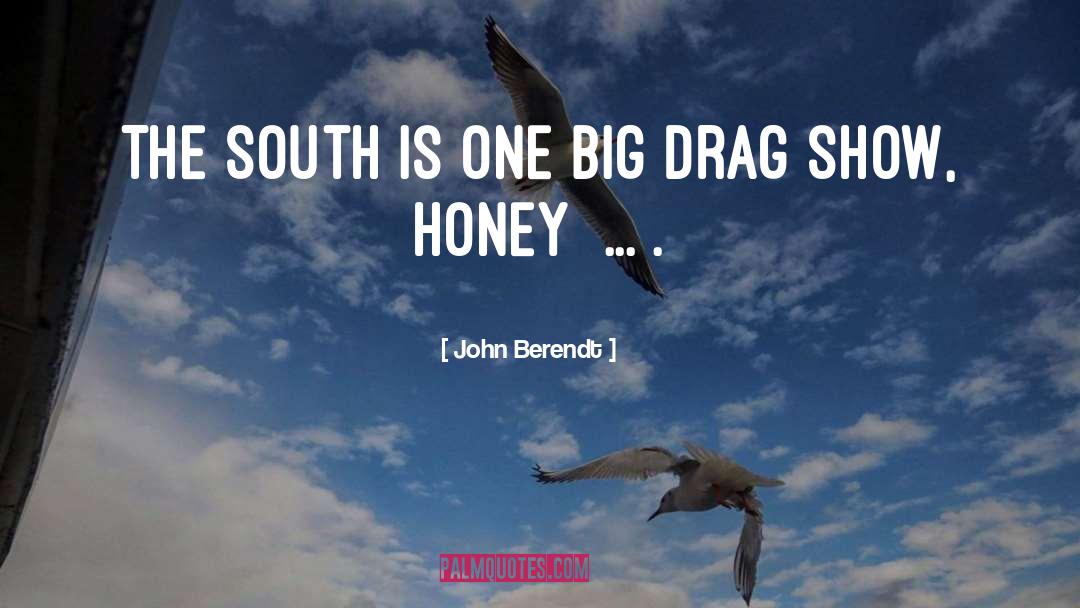 Drag quotes by John Berendt