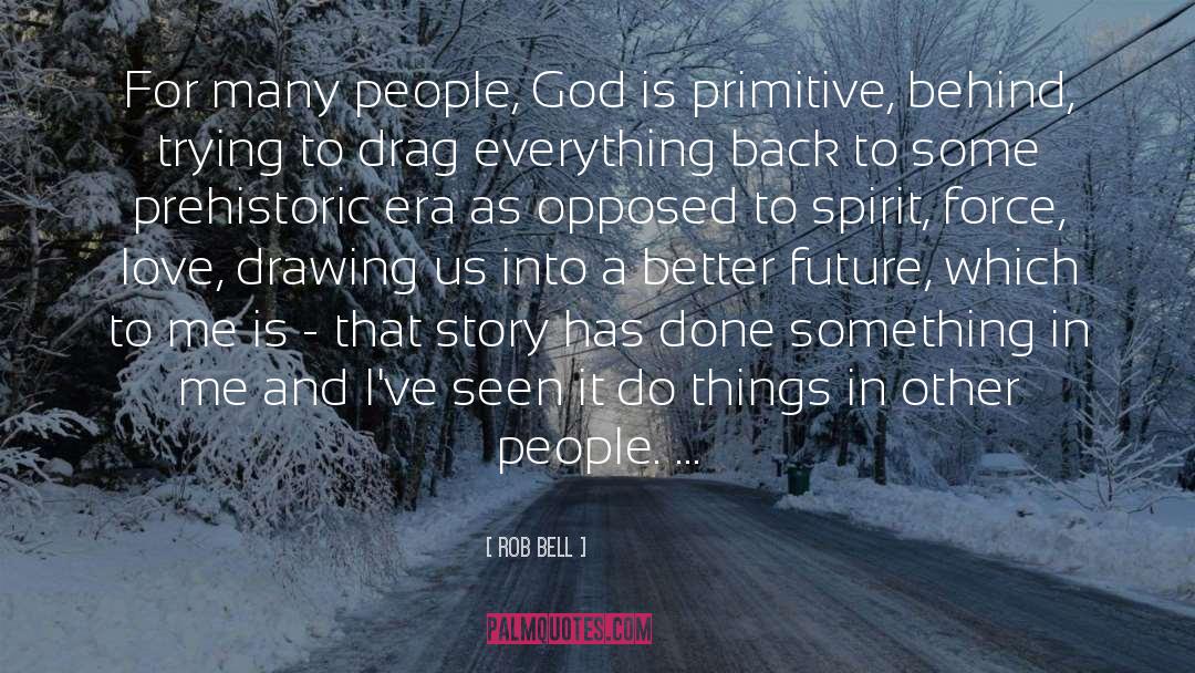 Drag quotes by Rob Bell