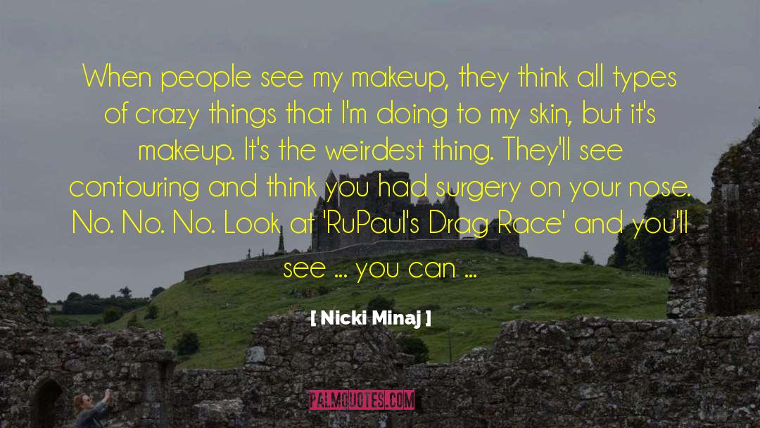 Drag Yourself quotes by Nicki Minaj