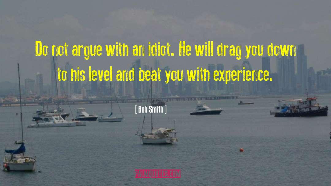 Drag Yourself quotes by Bob Smith