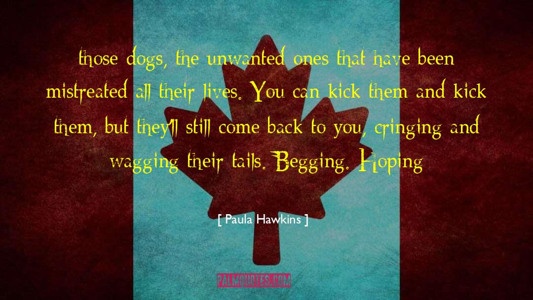 Dragon Dogs quotes by Paula Hawkins