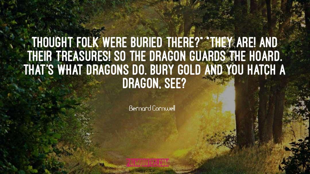 Dragon Guards quotes by Bernard Cornwell