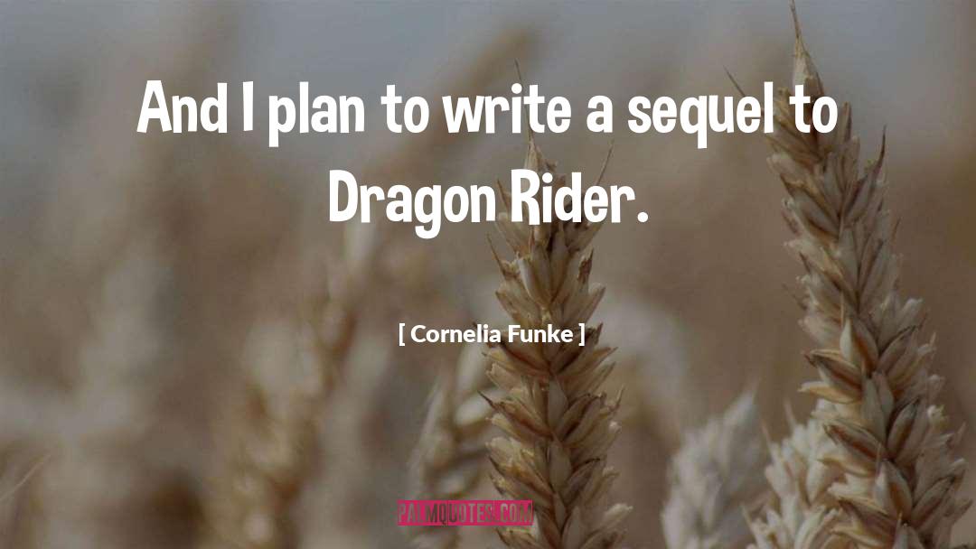 Dragon Rider Problems quotes by Cornelia Funke