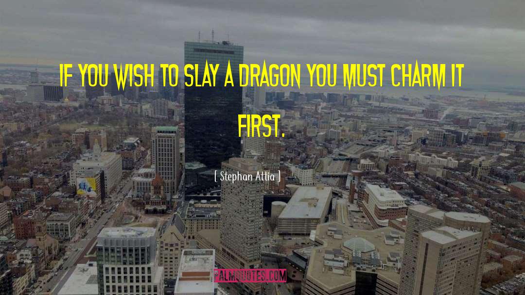 Dragon Shifters quotes by Stephan Attia