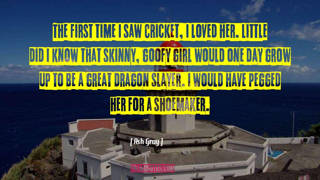 Dragon Slayer quotes by Ash Gray