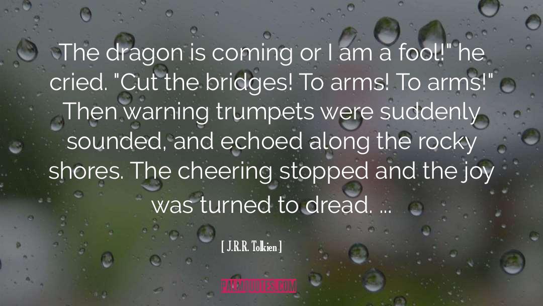 Dragon Slaying quotes by J.R.R. Tolkien