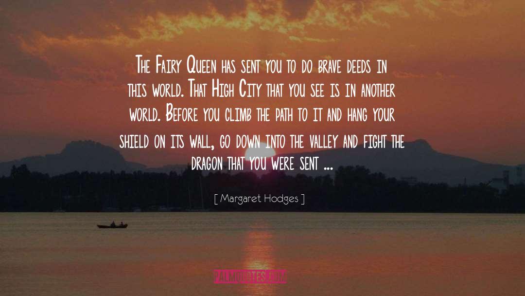 Dragon Slaying quotes by Margaret Hodges