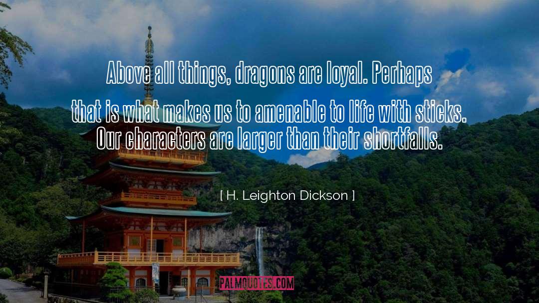 Dragon Warriors quotes by H. Leighton Dickson