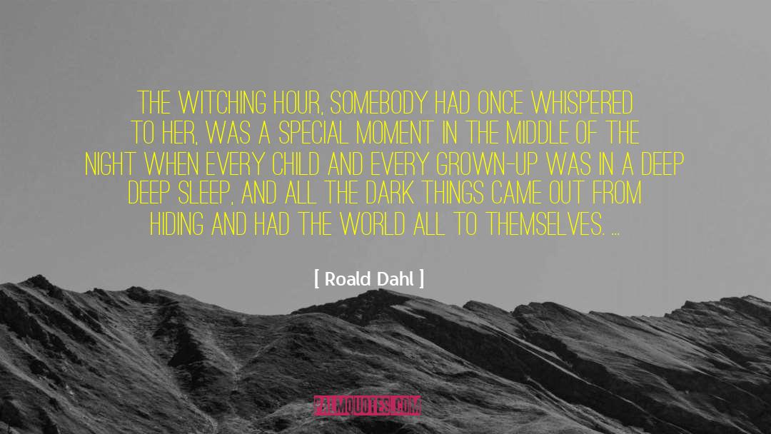 Dragonaut Sleep quotes by Roald Dahl