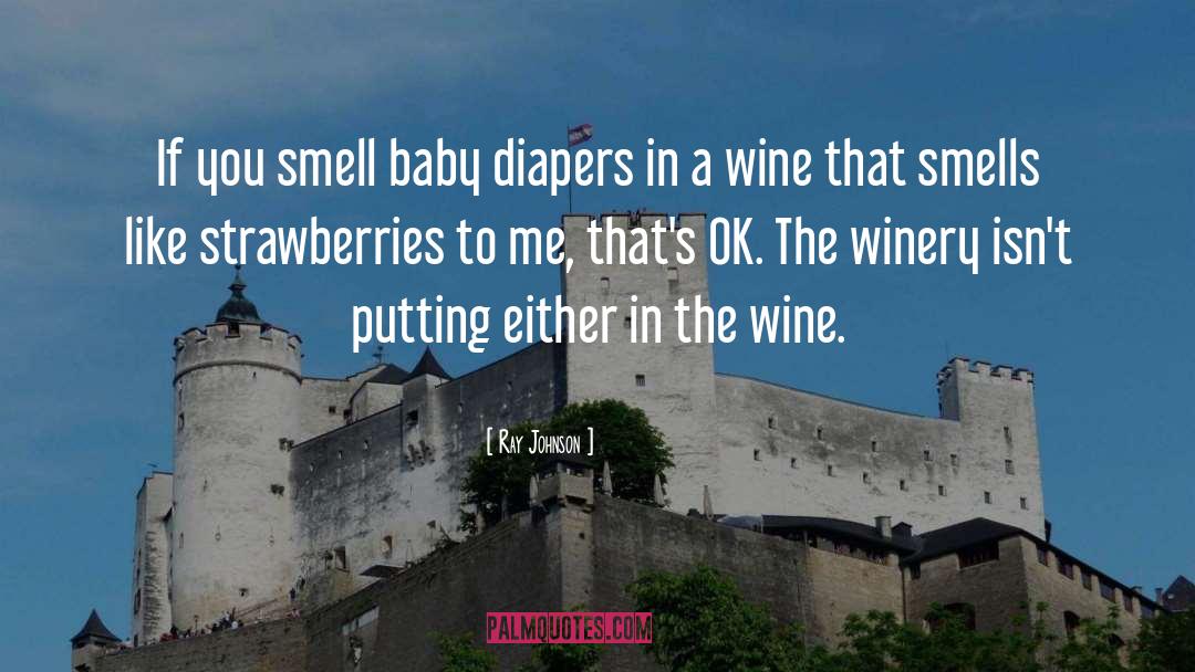 Dragonette Winery quotes by Ray Johnson