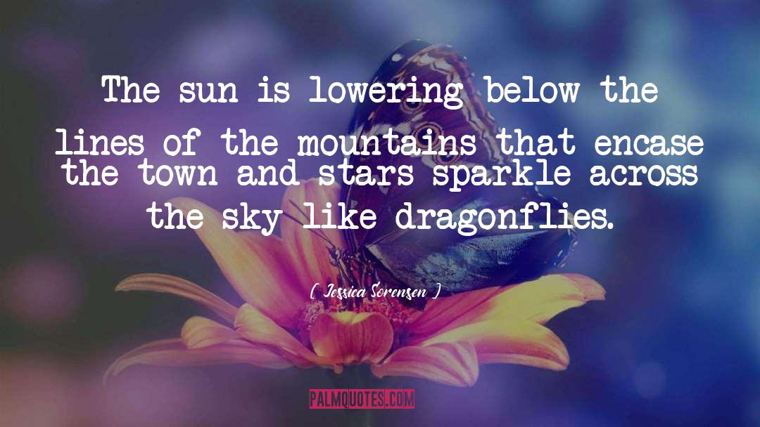 Dragonflies quotes by Jessica Sorensen