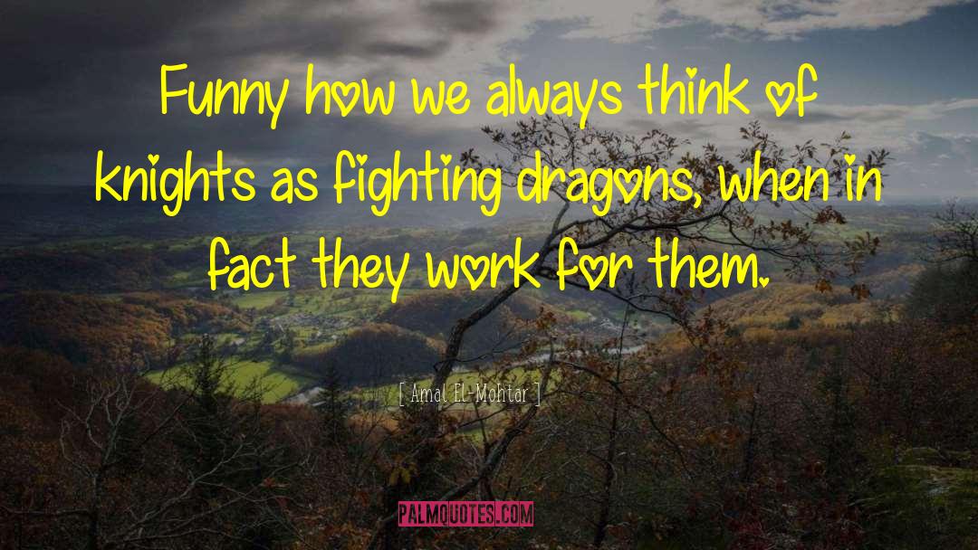 Dragons Den Uk quotes by Amal El-Mohtar