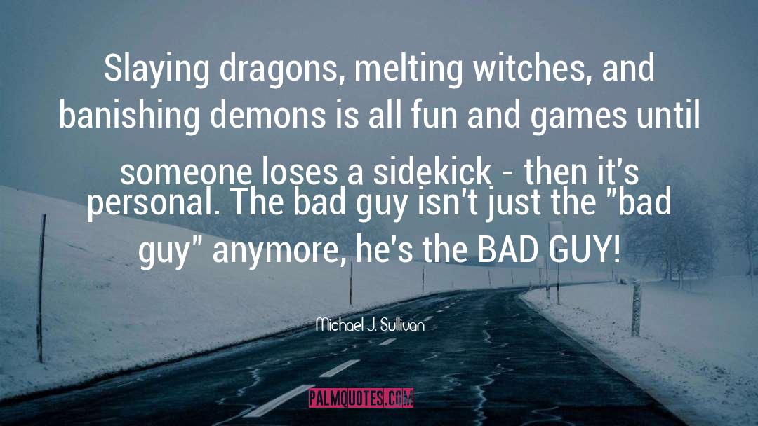 Dragons quotes by Michael J. Sullivan