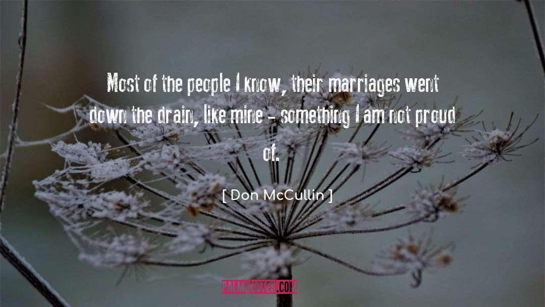 Drain quotes by Don McCullin