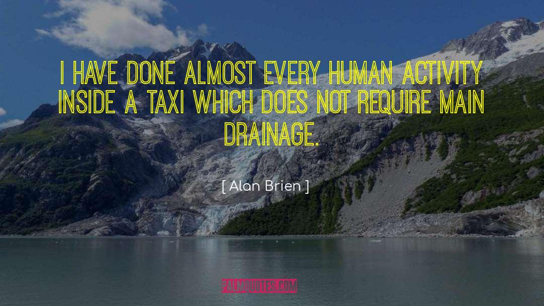 Drainage quotes by Alan Brien