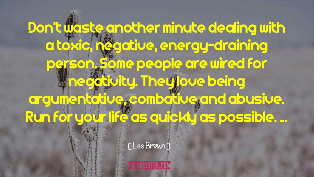 Draining quotes by Les Brown
