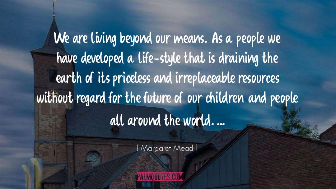 Draining quotes by Margaret Mead