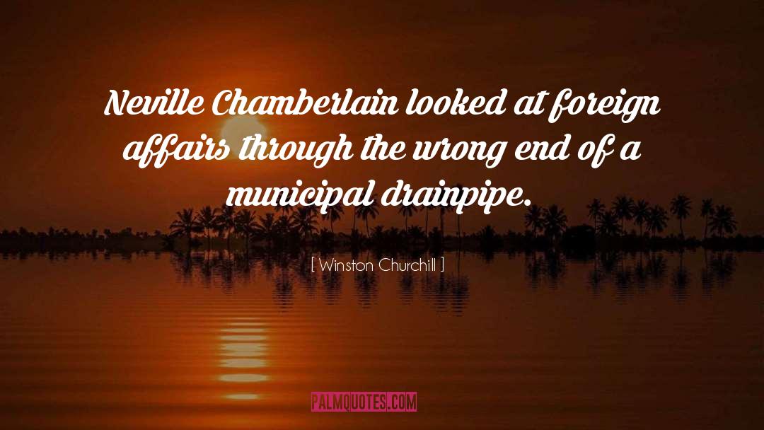 Drainpipe quotes by Winston Churchill