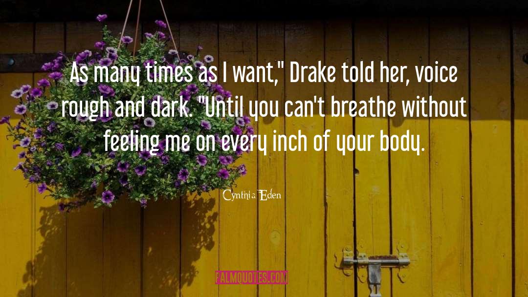 Drake Merwin quotes by Cynthia Eden