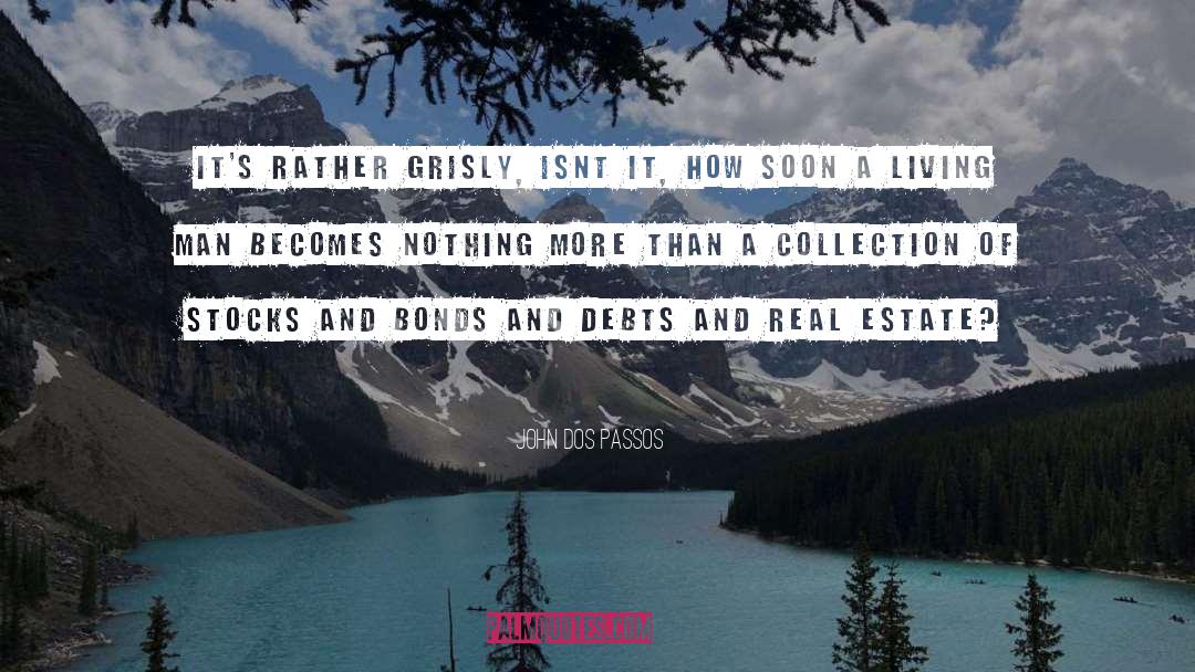 Drakeley Real Estate quotes by John Dos Passos