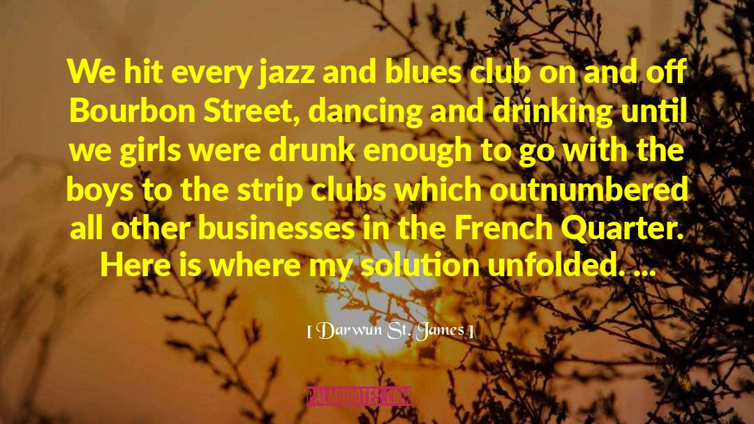Drama Blues quotes by Darwun St. James