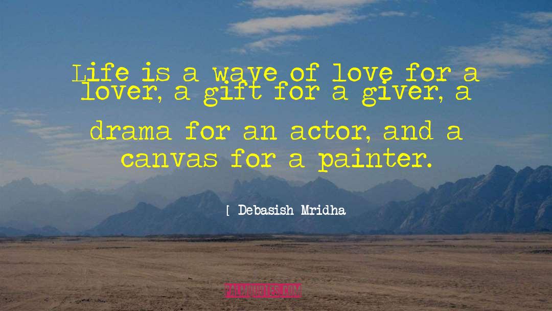 Drama Blues quotes by Debasish Mridha