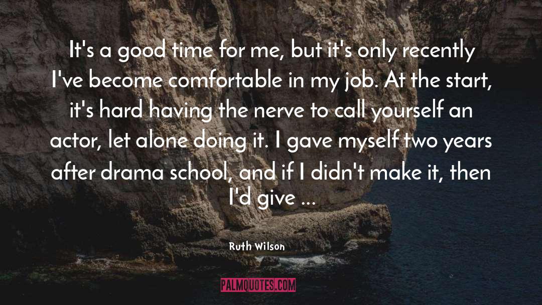 Drama Blues quotes by Ruth Wilson