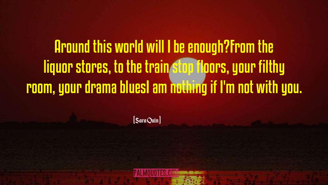 Drama Blues quotes by Sara Quin