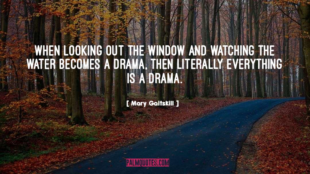 Drama Club quotes by Mary Gaitskill