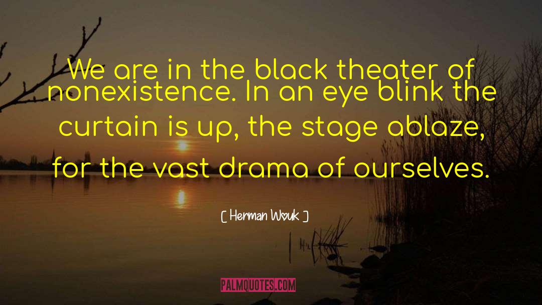 Drama Club quotes by Herman Wouk