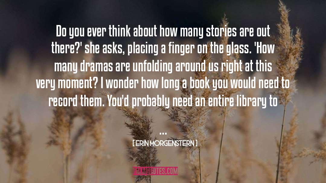 Dramas quotes by Erin Morgenstern