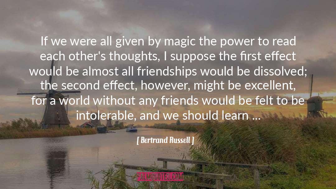 Dramatic Friendships quotes by Bertrand Russell