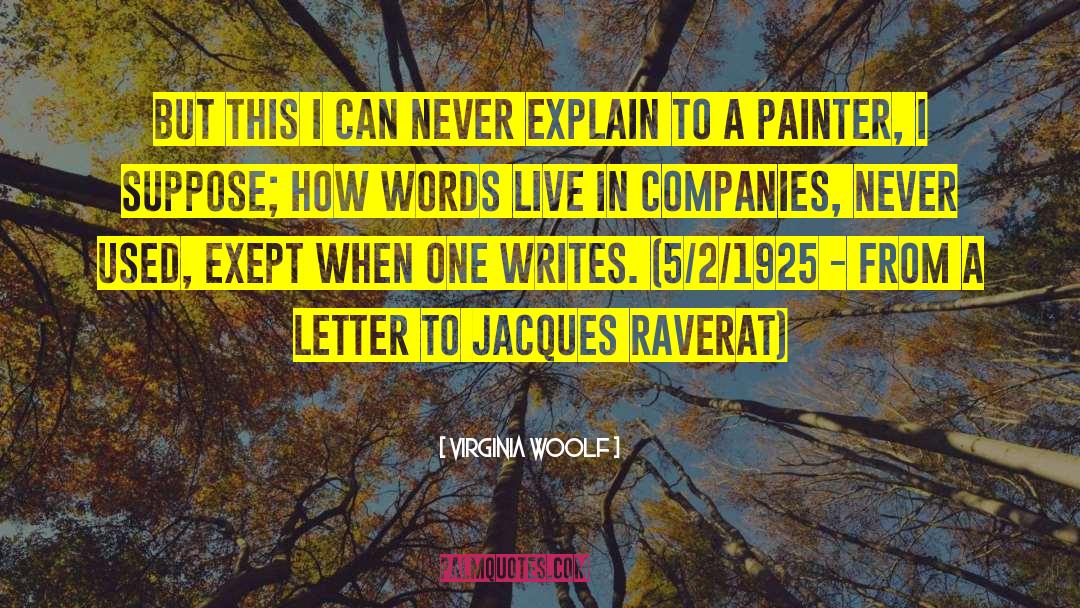 Dramatic Writing quotes by Virginia Woolf