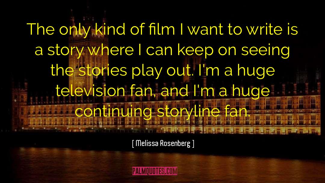 Dramatic Writing quotes by Melissa Rosenberg