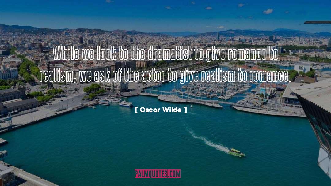 Dramatist quotes by Oscar Wilde