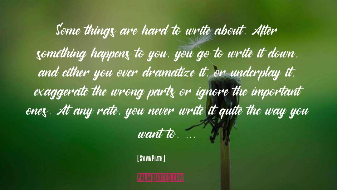 Dramatize quotes by Sylvia Plath