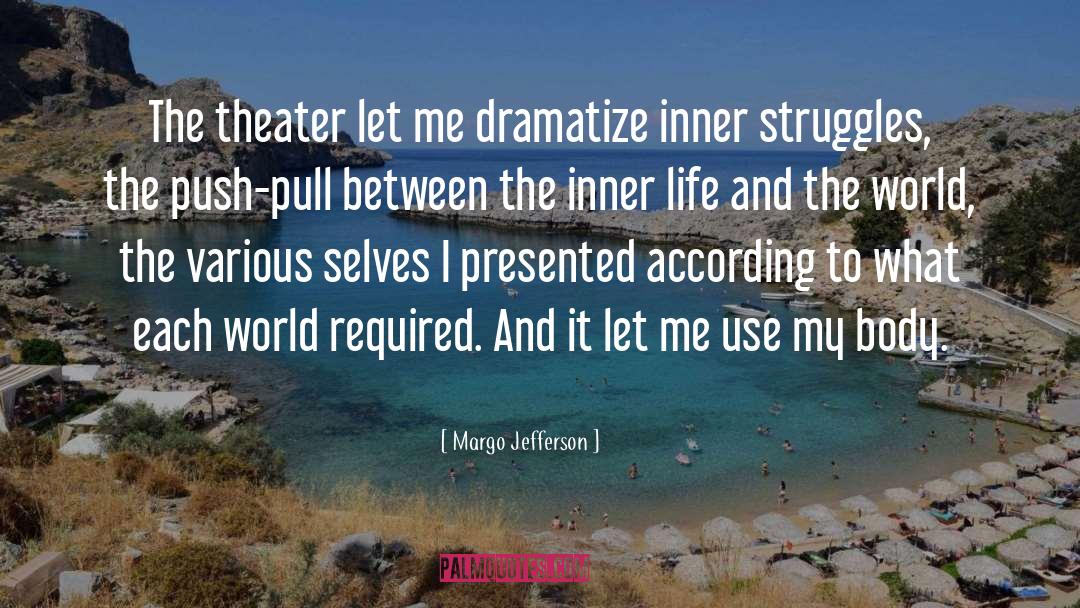 Dramatize quotes by Margo Jefferson