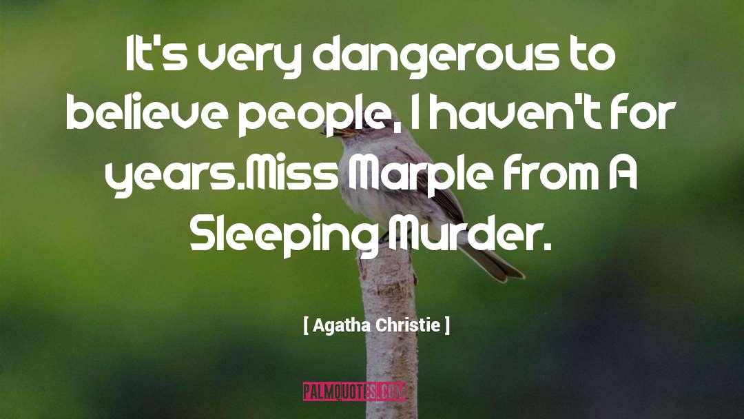 Dramatized People quotes by Agatha Christie