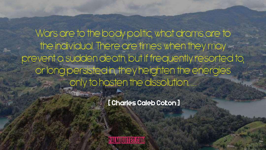 Drams quotes by Charles Caleb Colton
