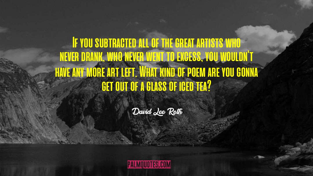 Drank quotes by David Lee Roth