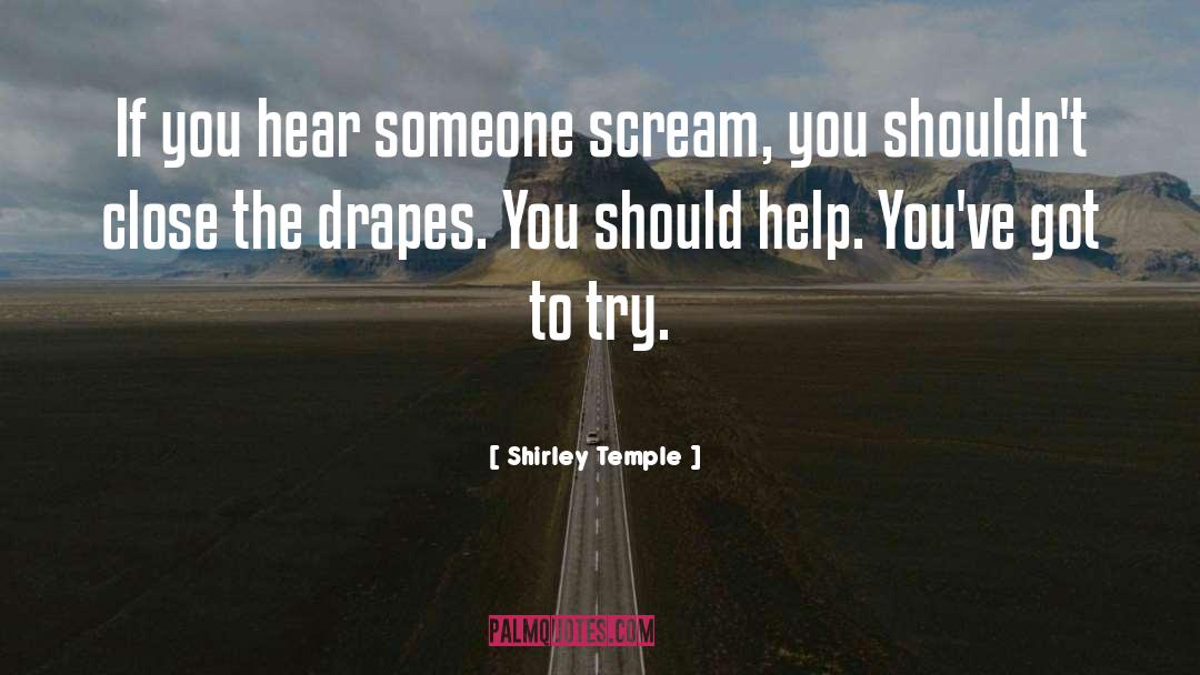 Drapes quotes by Shirley Temple