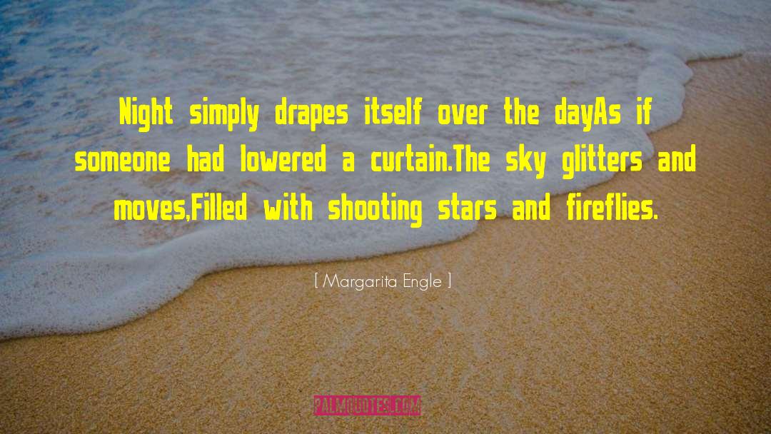 Drapes quotes by Margarita Engle