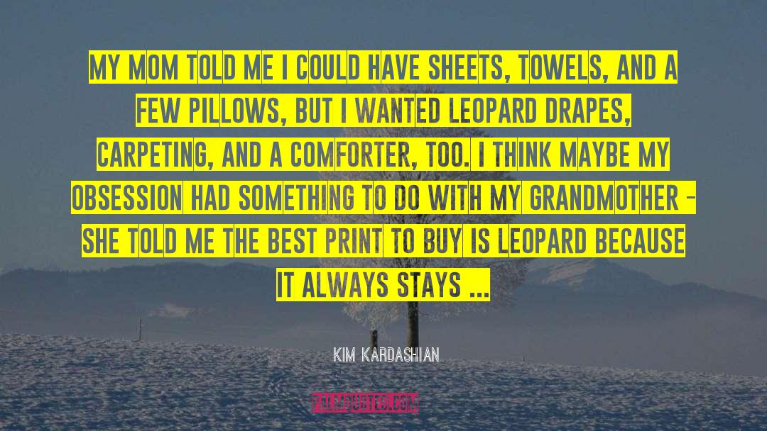 Drapes quotes by Kim Kardashian