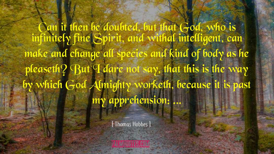 Drastic Change quotes by Thomas Hobbes