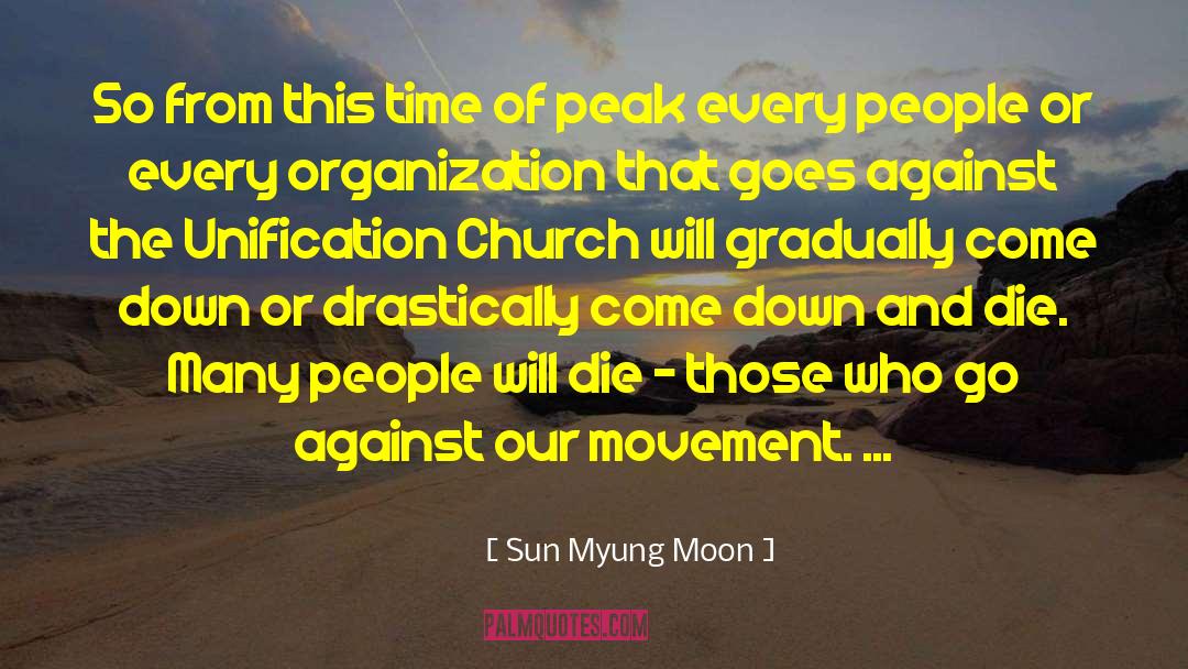 Drastically quotes by Sun Myung Moon