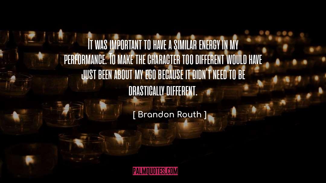 Drastically quotes by Brandon Routh