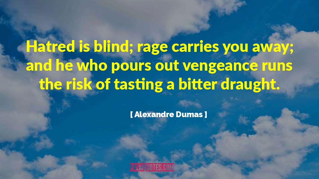 Draught Burner quotes by Alexandre Dumas